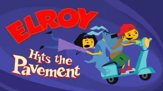 Elroy Hits the Pavement