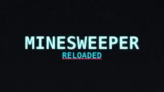 Minesweeper Reloaded