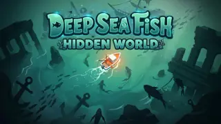 Deep Sea Fish: Hidden World