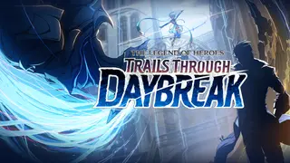 The Legend of Heroes: Trails through Daybreak