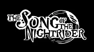 THE SONG OF THE NIGHTRIDER