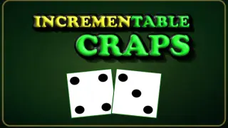 Incrementable Craps