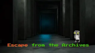 Escape from the Archives