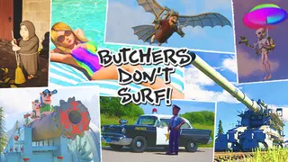 Butchers Don't Surf!