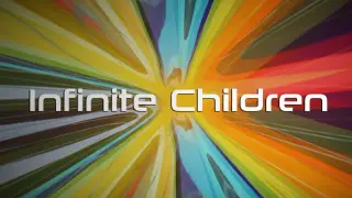 Infinite Children