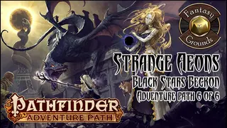 Fantasy Grounds - Pathfinder RPG - Strange Aeons AP 6: Black Stars Beckon (PFRPG)