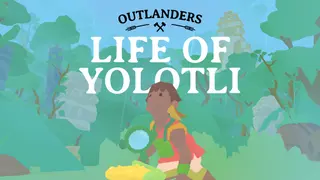 Outlanders - Life of Yolotli