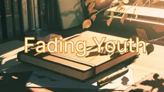Fading Youth