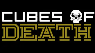 Cubes of Death
