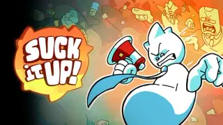Suck It Up!