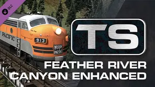 Train Simulator: Feather River Canyon Enhanced: Oroville - Portola