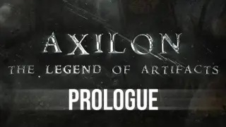 Axilon: Legend of Artifacts - Prologue