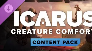 ICARUS: Creature Comforts Pack Complete