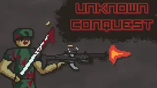 UNKNOWN CONQUEST