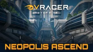 VRacer Hoverbike - Neopolis Ascend