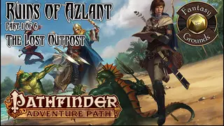 Fantasy Grounds - Pathfinder RPG - Ruins of Azlant AP 1: The Lost Outpost (PFRPG)