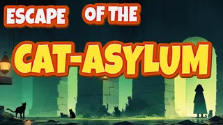 Escape Of The Cat-Aslyum