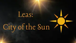 Leas: City of the Sun