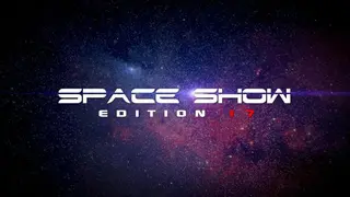 Space Show edition 17