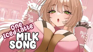 One Iced Latte: Milk Song