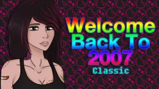 Welcome Back To 2007 Classic