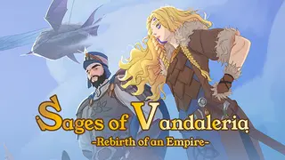 Sages of Vandaleria: Rebirth of an Empire