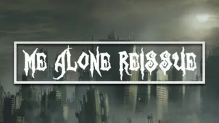 Me Alone Reissue
