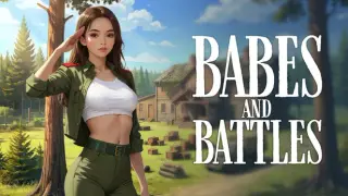 Babes and Battles