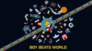 BOY BEATS WORLD