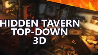 Hidden Tavern Top-Down 3D