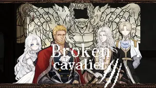 Broken Cavalier