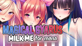 Magical Gyarus Milk Me for Mana
