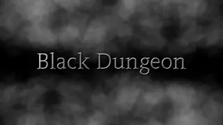 Black Dungeon