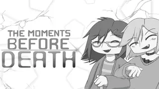 The Moments Before Death