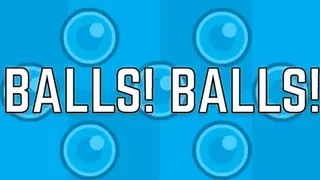 Balls! Balls!