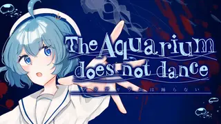 The Aquarium does not dance Special Edition