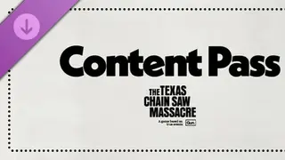 The Texas CHAIN SAW Massacre - Content Pass