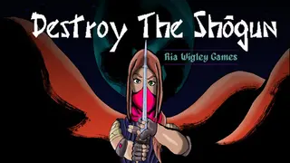 Destroy The Shogun