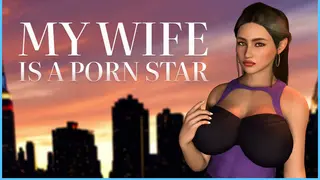 My wife is a porn star