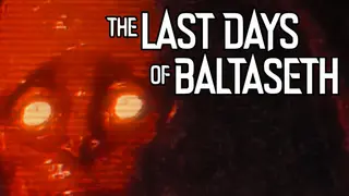 The Last Days of Baltaseth