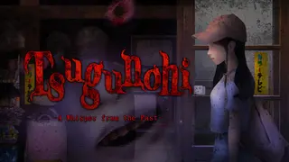 Tsugunohi -A Whisper from the Past