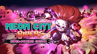 Neon City Riders: Super-powered