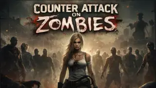Counter Attack On Zombies