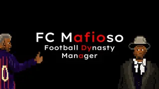 FC Mafioso: Football Dynasty Manager