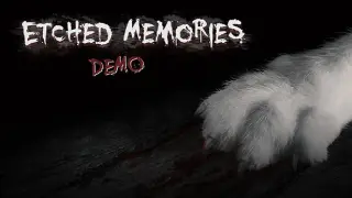 Etched Memories Demo