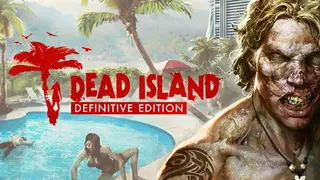 Dead Island Definitive Edition