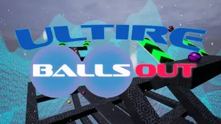 ULTIRE: Balls Out