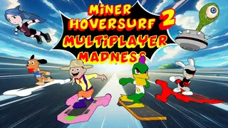 Miner Hoversurf 2 Multiplayer Madness