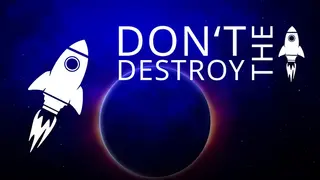 Don't Destroy The Rocket