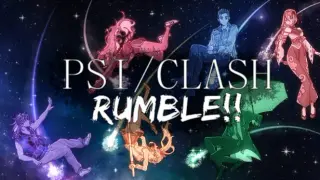 Psi/Clash Rumble!!
